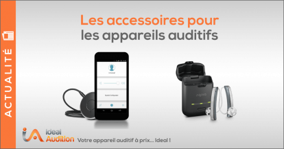 Les principaux accessoires pour votre appareil auditif 