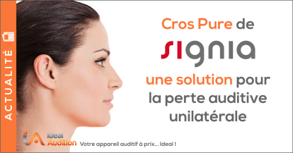 Cros Pure de Signia une solution pour la perte auditive unilatérale