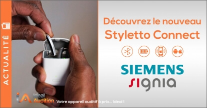 Nouveau Styletto Connect Nx de Signia : Qu'est ce qui change ? 