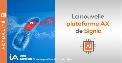 Signia et sa nouvelle plateforme AX