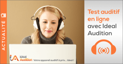 Réaliser un test auditif en ligne avec Ideal Audition