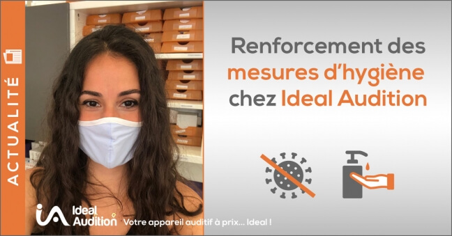 Hygiène renforcée et sécurité maximale chez Ideal Audition