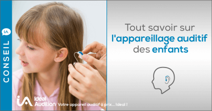 Tout ce que vous devez savoir sur l'appareillage auditif !