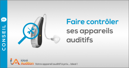 L'importance de faire contrôler ses appareils auditifs