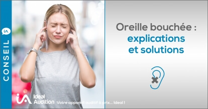 Que faire en cas d’oreille bouchée ?