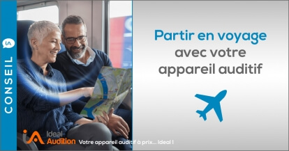 Les précautions à prendre pour partir en voyage avec votre appareil auditif