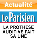 Prothèse auditive à la une d'un article du Parisien 